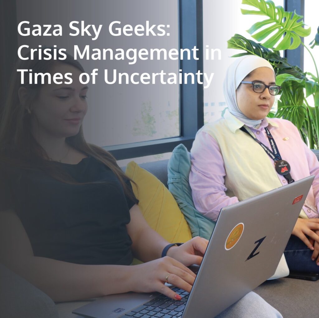 Gaza Sky Geeks: Crisis Management in Times of Uncertainty